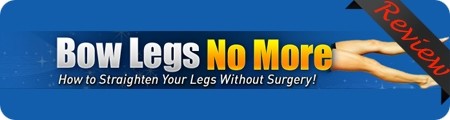 Bow Legs No More Review