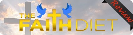 The Faith Diet Review
